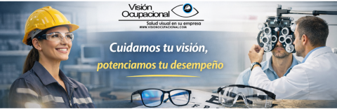 Banner horizontal de Visión Ocupacional donde se observa una trabajadora con casco y gafas de seguridad sonriendo, un optómetra realizando examen visual a un paciente con foróptero y, en primer plano, gafas formuladas y gafas de seguridad sobre una tabla optométrica. Incluye el logo de la marca y el mensaje “Cuidamos tu visión, potenciamos tu desempeño